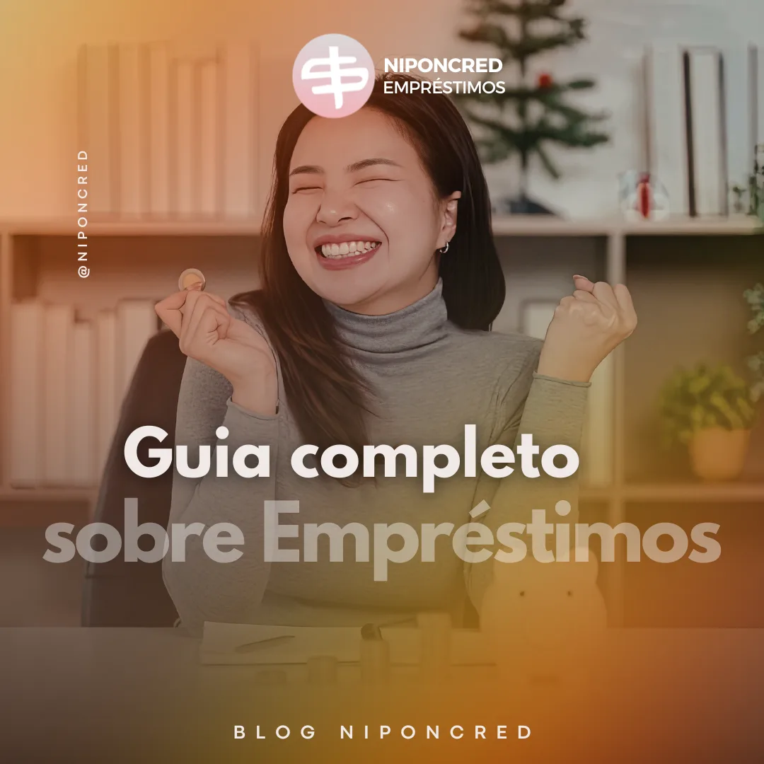 Guia Completo sobre Empréstimos da Niponcred