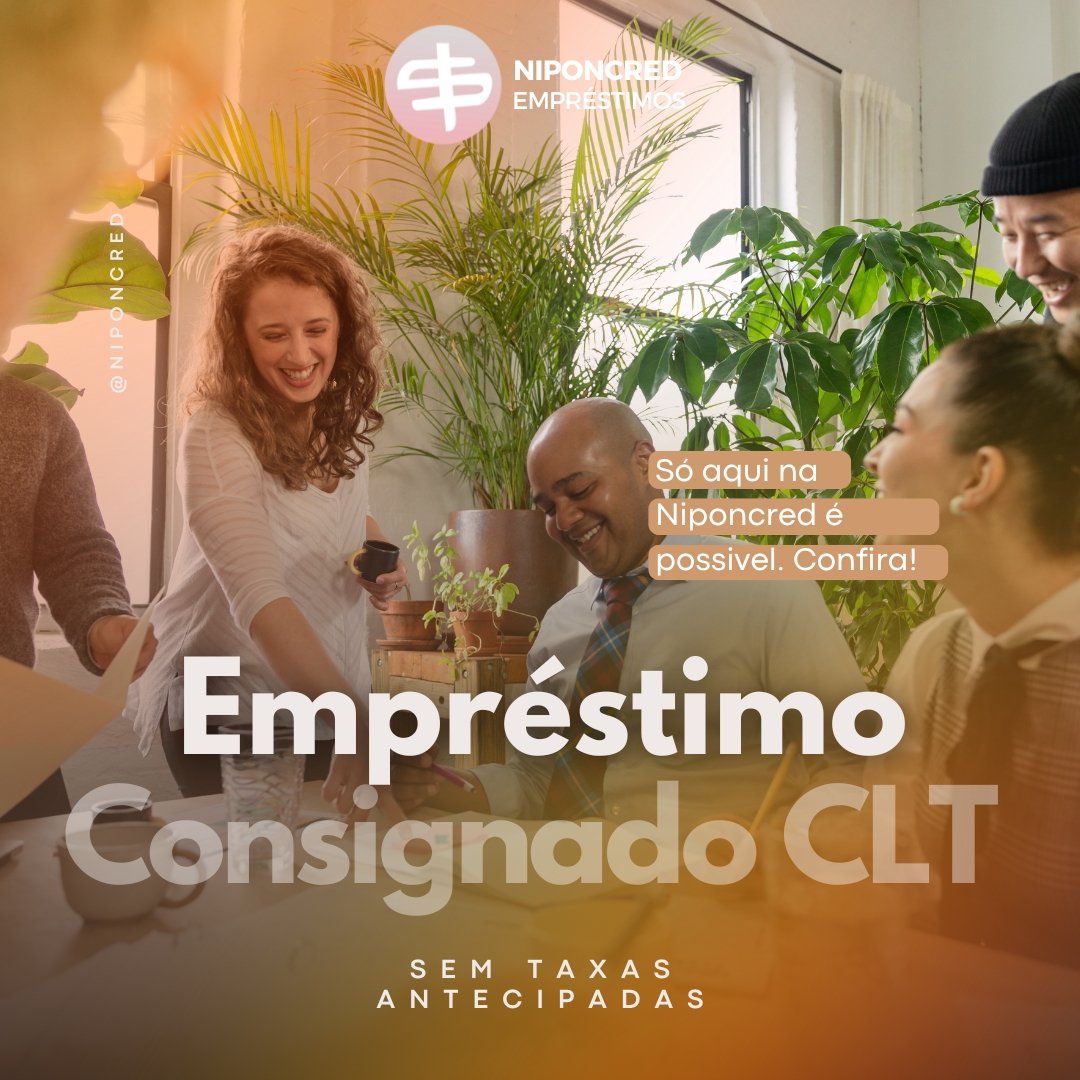 Consignado CLT Niponcred para Trabalhadores do Setor Privado